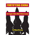 Fortifying China: The Struggle to Build a Modern Defense Economy
