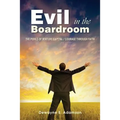 Evil in the Boardroom: The Perils of Venture Capital / Courage through Faith