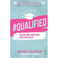 #Qualified: You Are More Impressive Than You Realize