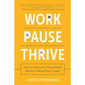 Work Pause Thrive