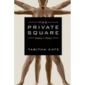 The Private Square: Volume 1: Penises