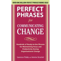 Perfect Phrases for Communicating Change