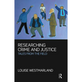 Researching Crime and Justice: Tales from the Field