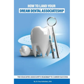 How to Land Your Dream Dental Associateship: The Educated Associate's Roadmap to Career Success