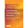 Transforming Entrepreneurship Education: Interdisciplinary Insights on Innovative Methods and Formats