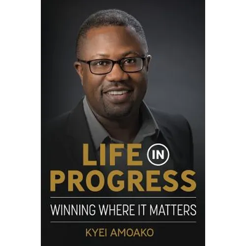 Life In Progress: Winning Where It Matters