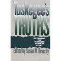 Tuskegee's Truths: Rethinking the Tuskegee Syphilis Study