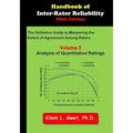 Handbook of Inter-Rater Reliability: The Definitive Guide to Measuring the Extent of Agreement Among Raters: Vol 2: Analysis of Quantitative Ratings