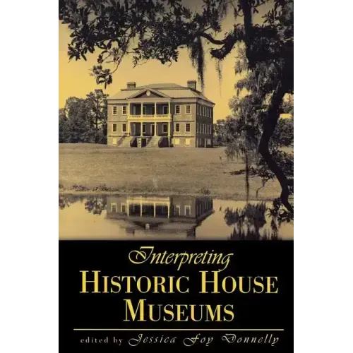 Interpreting Historic House Museums