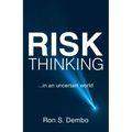 Risk Thinking: ...In an Uncertain World