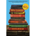 On Good Authority: 7 Steps to Prepare, Promote and Profit from a How-To Book That Makes You the Go-to Expert