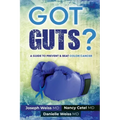 Got Guts! A Guide to Prevent and Beat Colon Cancer