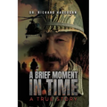 A Brief Moment in Time, a True Story