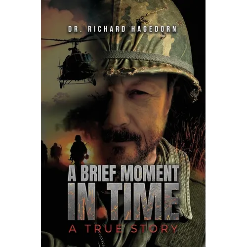 A Brief Moment in Time, a True Story