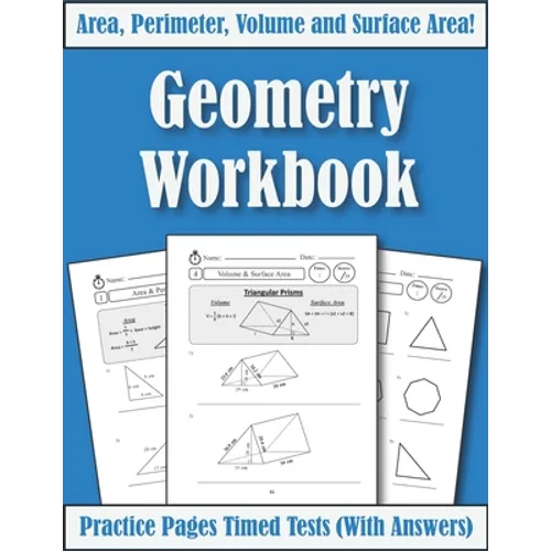 Area Perimeter And Volume: Geometry Workbook: Practice Pages Of Geometry For Kids & Beginners (With Answers) KS2-KS3 Maths