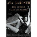 Ava Gardner: The Secret Conversations