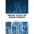 Dwarfism, Spatiality and Disabling Experiences