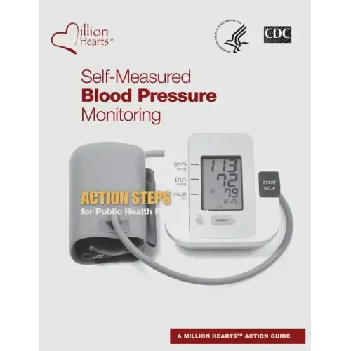 Self-Measured Blood Pressure Monitoring: Action Steps for Public Health Practitioners