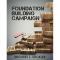 Foundation Building Campaign: Second Edition