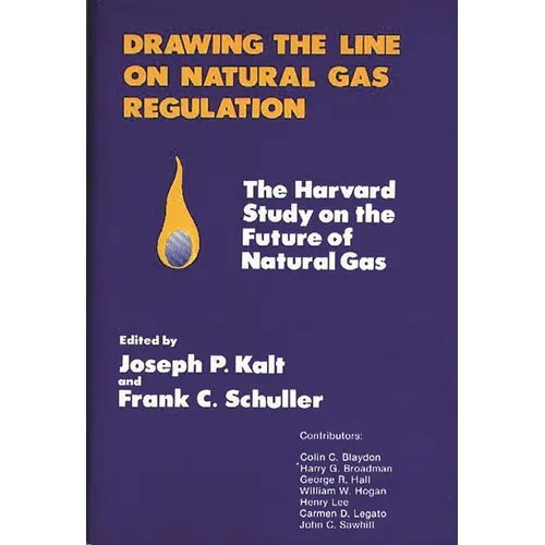 Drawing the Line on Natural Gas Regulation: The Harvard Study on the Future of Natural Gas
