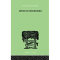 Speech Disorders: A Psychological Study of the Various Defects of Speech