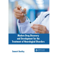 Modern Drug Discovery and Development for the Treatment of Neurological Disorders