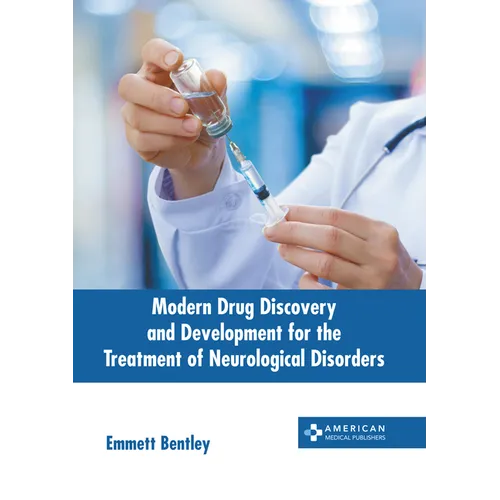 Modern Drug Discovery and Development for the Treatment of Neurological Disorders