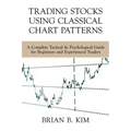 Trading Stocks Using Classical Chart Patterns: A Complete Tactical & Psychological Guide for Beginners and Experienced Traders