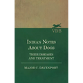 Indian Notes About Dogs - Their Diseases and Treatment