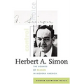 Herbert A. Simon: The Bounds of Reason in Modern America