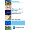 Common Sense Finance: Finance for Individuals and Entrepreneurs