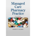 Managed Care Pharmacy Practice: .