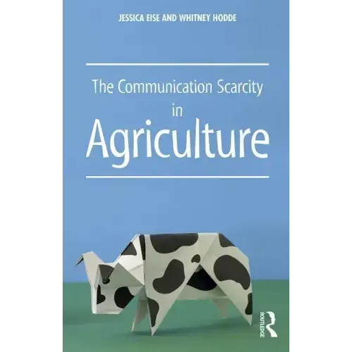 The Communication Scarcity in Agriculture