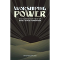 Worshiping Power: An Anarchist View of Early State Formation