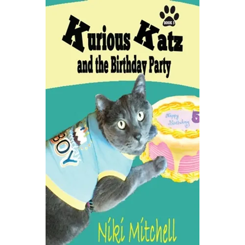 Kurious Katz and the Birthday Party: Large Print