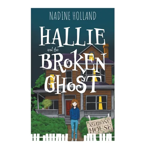 Hallie and the Broken Ghost