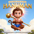 Hanuman - Tales of Courage, Devotion, and Kindness