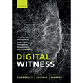 Digital Witness: Using Open Source Information for Human Rights Investigation, Documentation, and Accountability