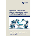Opto-VLSI Devices and Circuits for Biomedical and Healthcare Applications