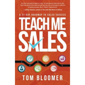 Teach Me Sales: A 21-Day Roadmap to Sales Success