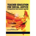 Teacher Education for Social Justice: Perspectives and Lessons Learned (Hc)