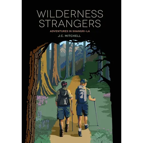 Wilderness Strangers: Adventures in Shangri-La