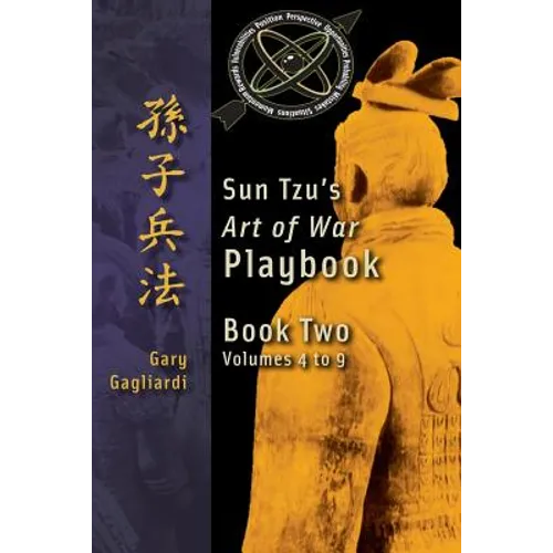 Book Two: Sun Tzu's Art of War Playbook: Volumes 5-9