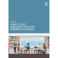 How to Get Published and Win Research Funding