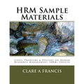 HRM Sample Materials: Cases, Problems & Designs on Human Resource Management (HRM) Topics