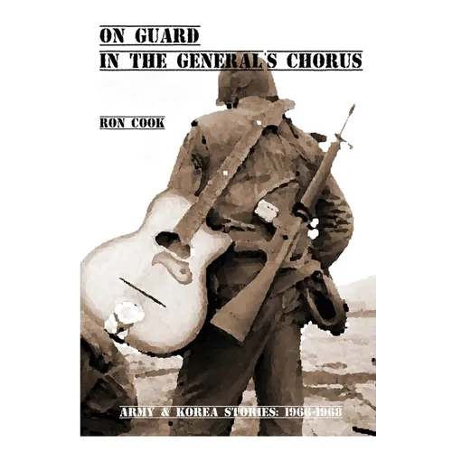 On Guard in the General's Chorus