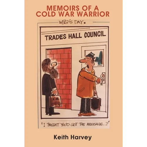 Memoirs of a Cold War Warrior