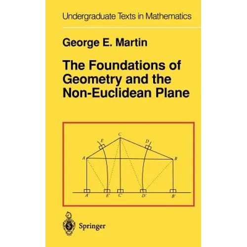 The Foundations of Geometry and the Non-Euclidean Plane