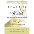 Healing Words for the Body, Mind, and Spirit: 101 Words to Inspire and Affirm
