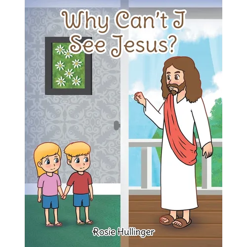 Why Can't I See Jesus?